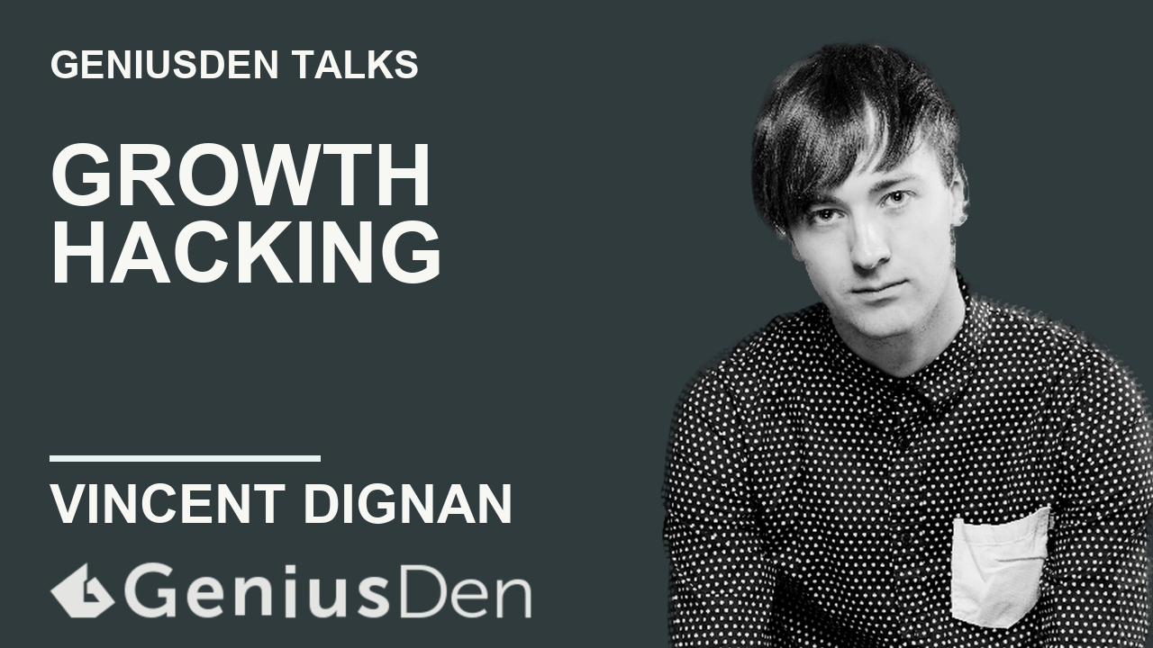 Growth Hacking with Vincent Dignan presentation artwork