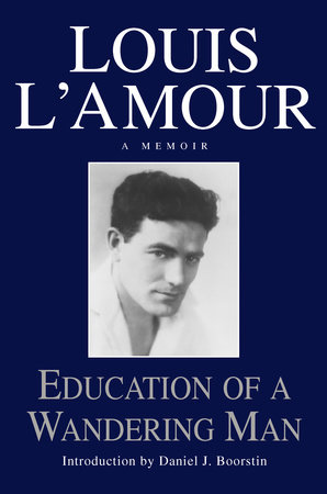 Education of a Wandering Man by Louis L’Amour book cover