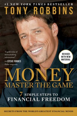 MONEY Master the Game: 7 Simple Steps to Financial Freedom by Tony Robbins book cover