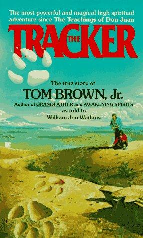 The Tracker by Tom Brown Jr., as told to William Jon Watkins book cover